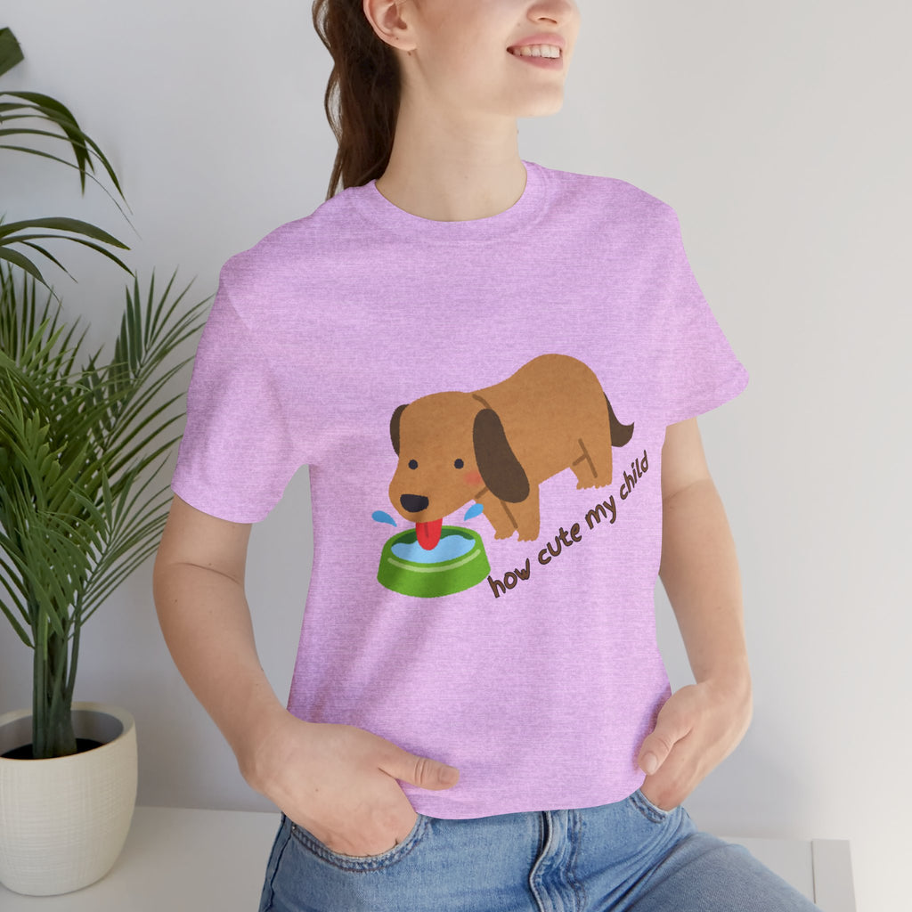 Dog T-Shirt — Cute Dachshund "how cute my child" Graphic Tee