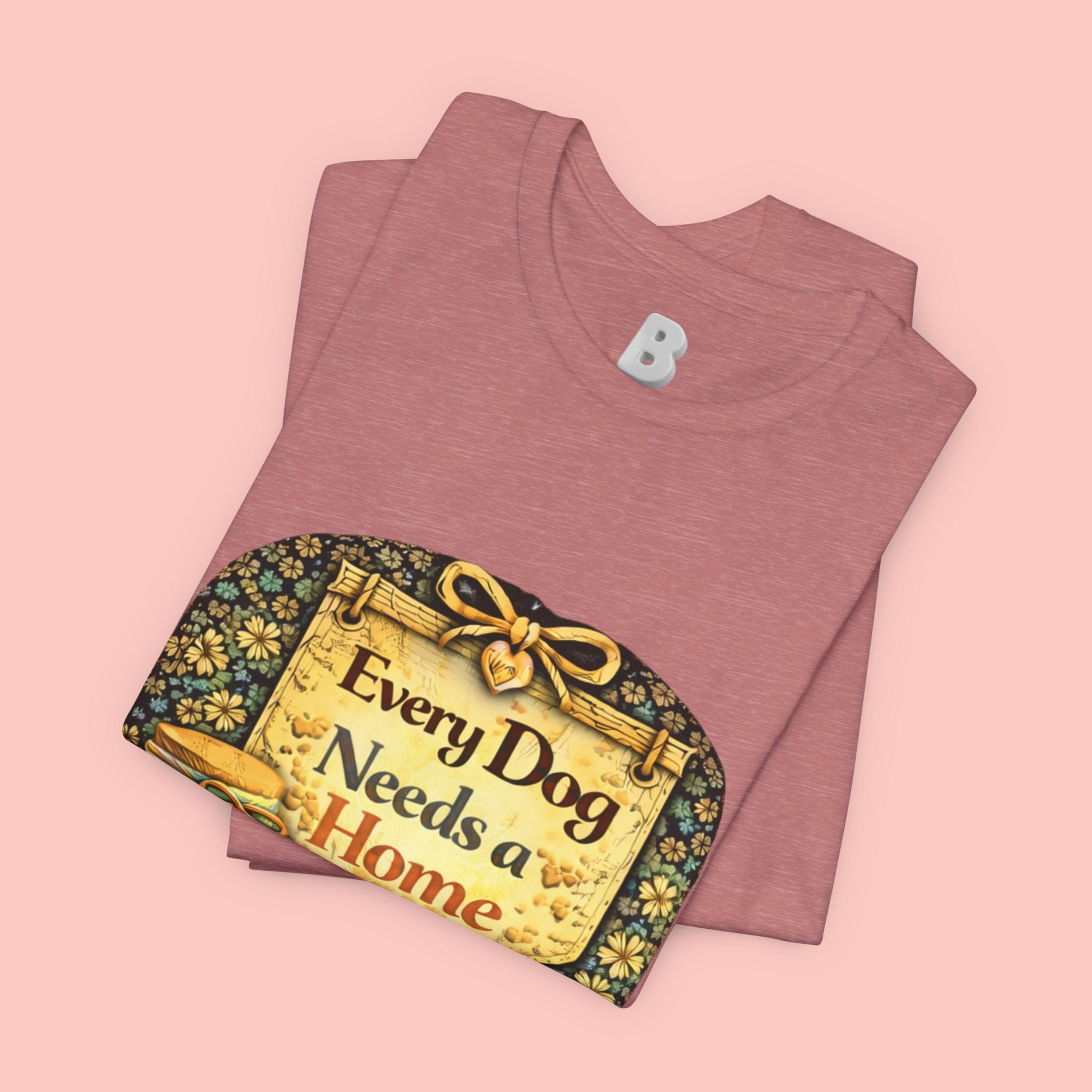 Dog Rescue Tee — "Every Dog Needs a Home" Shelter Support T-Shirt