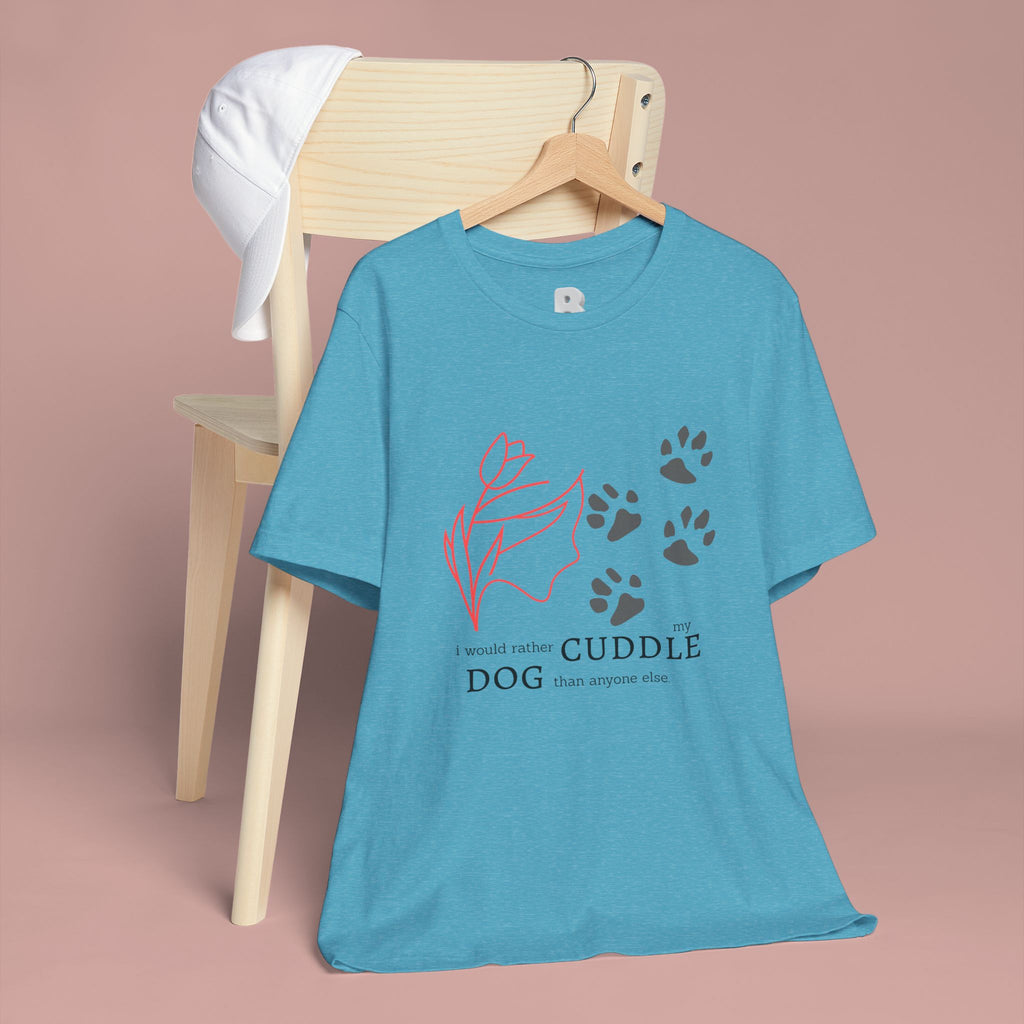 Dog Cuddle Tee – "Would Rather Cuddle My Dog" Paw Print Floral T-Shirt