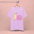 Dog Mom T-Shirt — "It Isn’t a Dog, It Is My Child" Cute Golden Retriever Tee