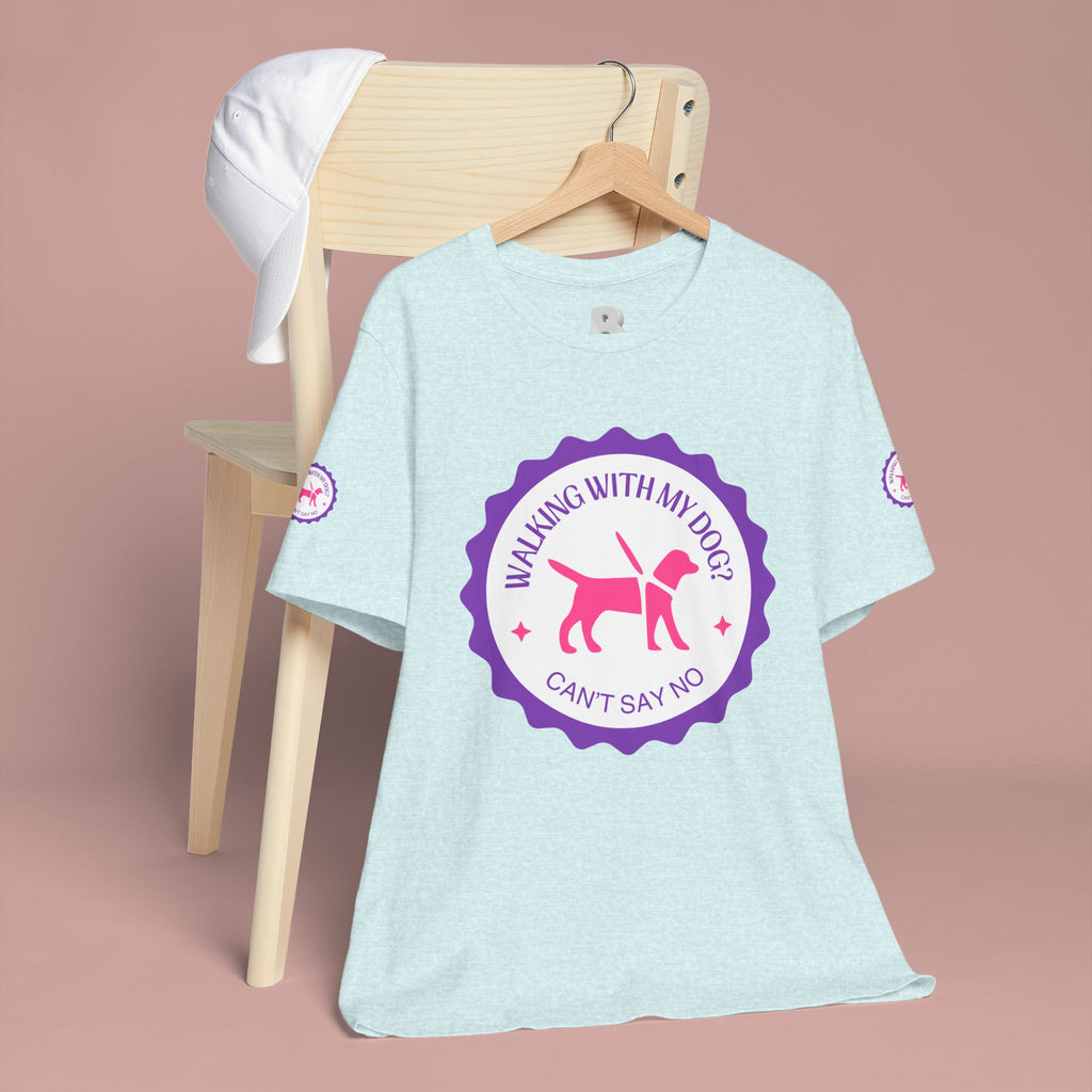 Walking With My Dogs T‑Shirt — "Can't Say No" Dog Lover Tee