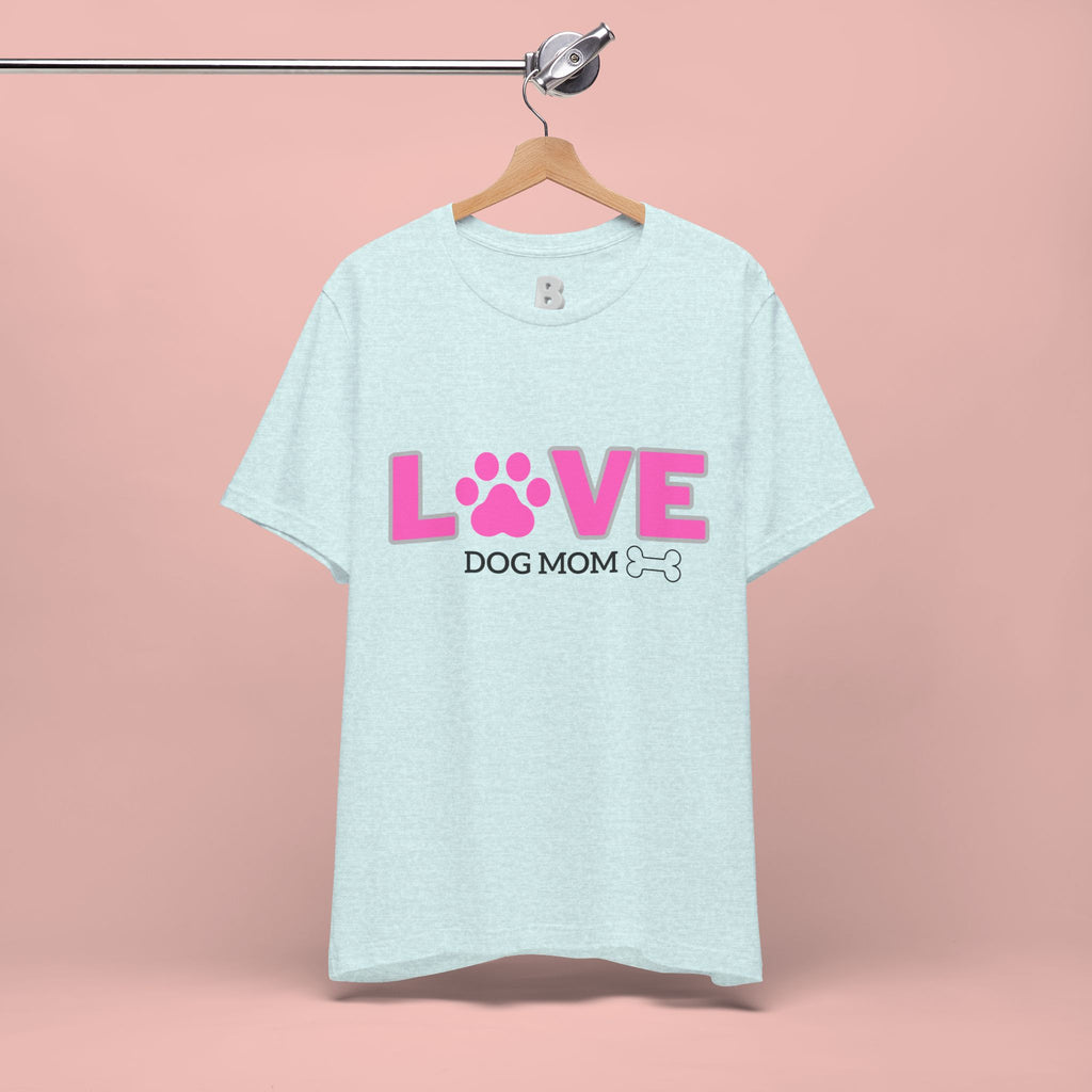 Love Dog Mom T-Shirt — Pink Paw Graphic Tee