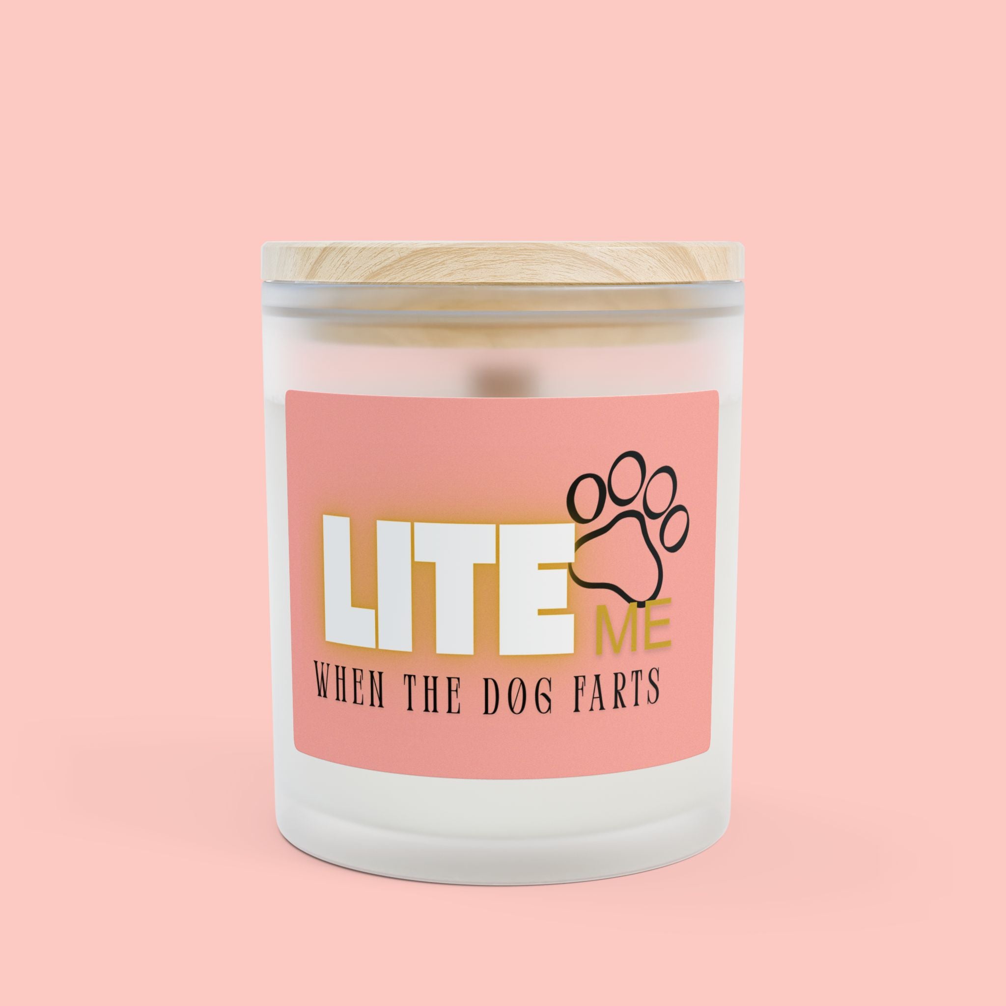 Frosted Glass Candle — "Lite Me When the Dog Farts" Scented Candle, 11oz Gift for Dog Lovers