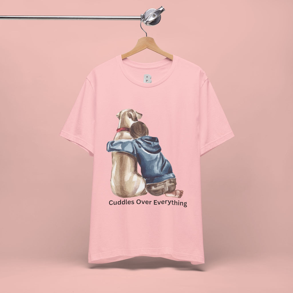 Cuddles Over Everything Tee — Boy Hugging Dog Animal Lover T-Shirt