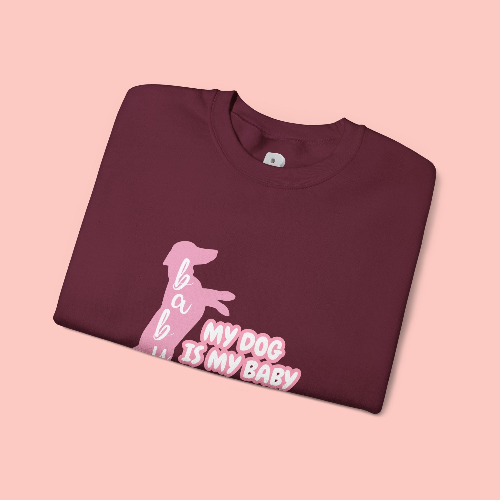 My Dog Is My Baby Sweatshirt — Cute Pink Dachshund Pet Lover Crewneck