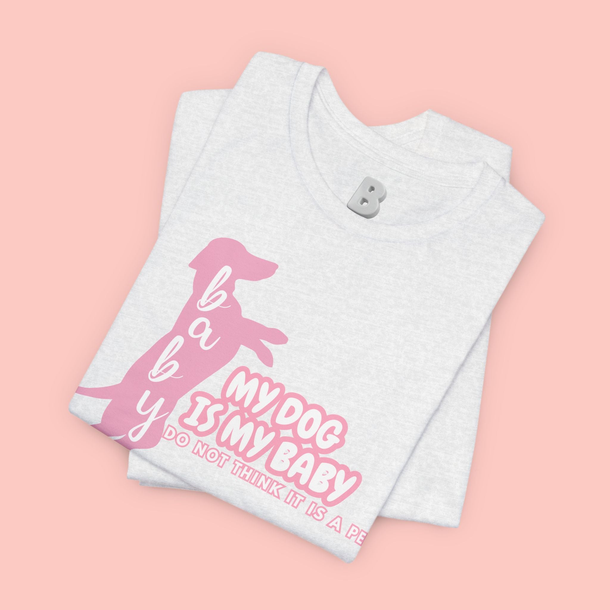 T-Shirt — "My Dog Is My Baby" Pink Dachshund Tee