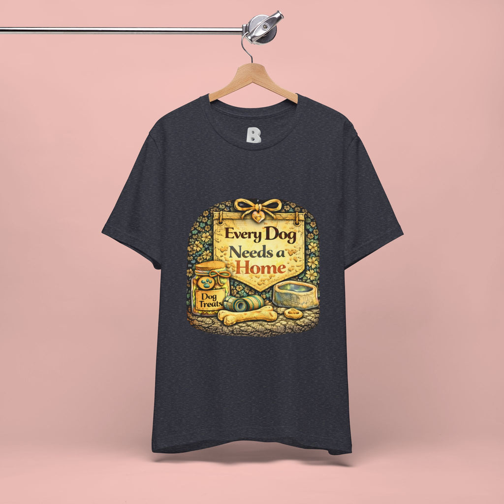 Dog Rescue Tee — "Every Dog Needs a Home" Shelter Support T-Shirt
