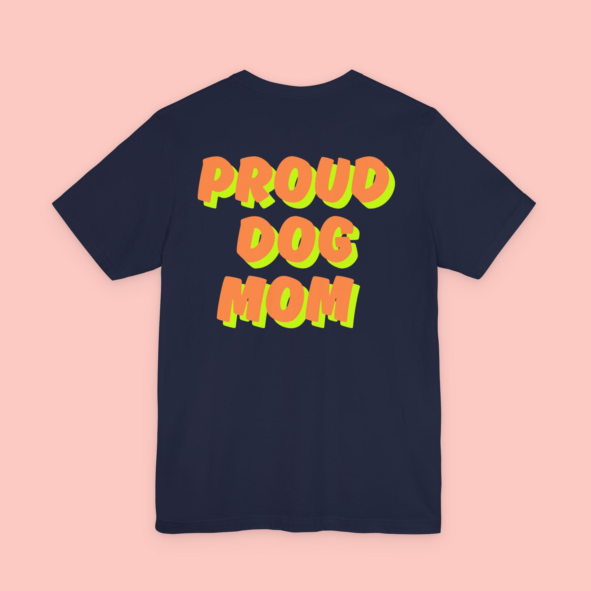 Proud Dog Mom T-Shirt — Bold Retro Text Tee for Dog Lovers