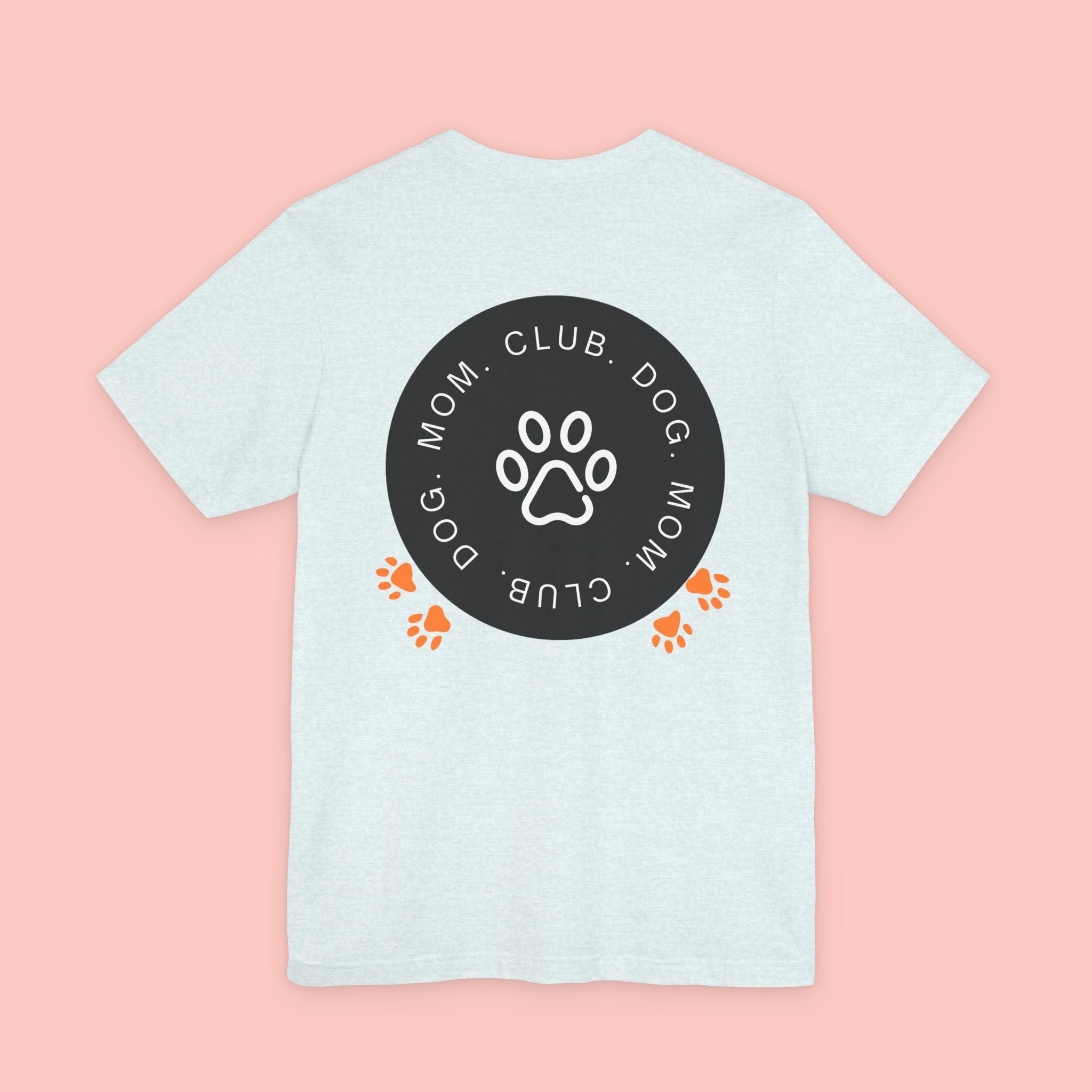 Dog Mom Club T-Shirt — Paw Print Graphic Tee for Pet Lovers