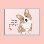 Framed Canvas Print — "First My Dog, Then Everything Else" Corgi Wall Art