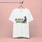 My Dog Is Spoiled T‑Shirt — Funny Dog Lover Tee with Sitting Dog Graphic