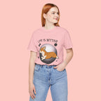 Life Is Better With My Dog Corgi T-Shirt