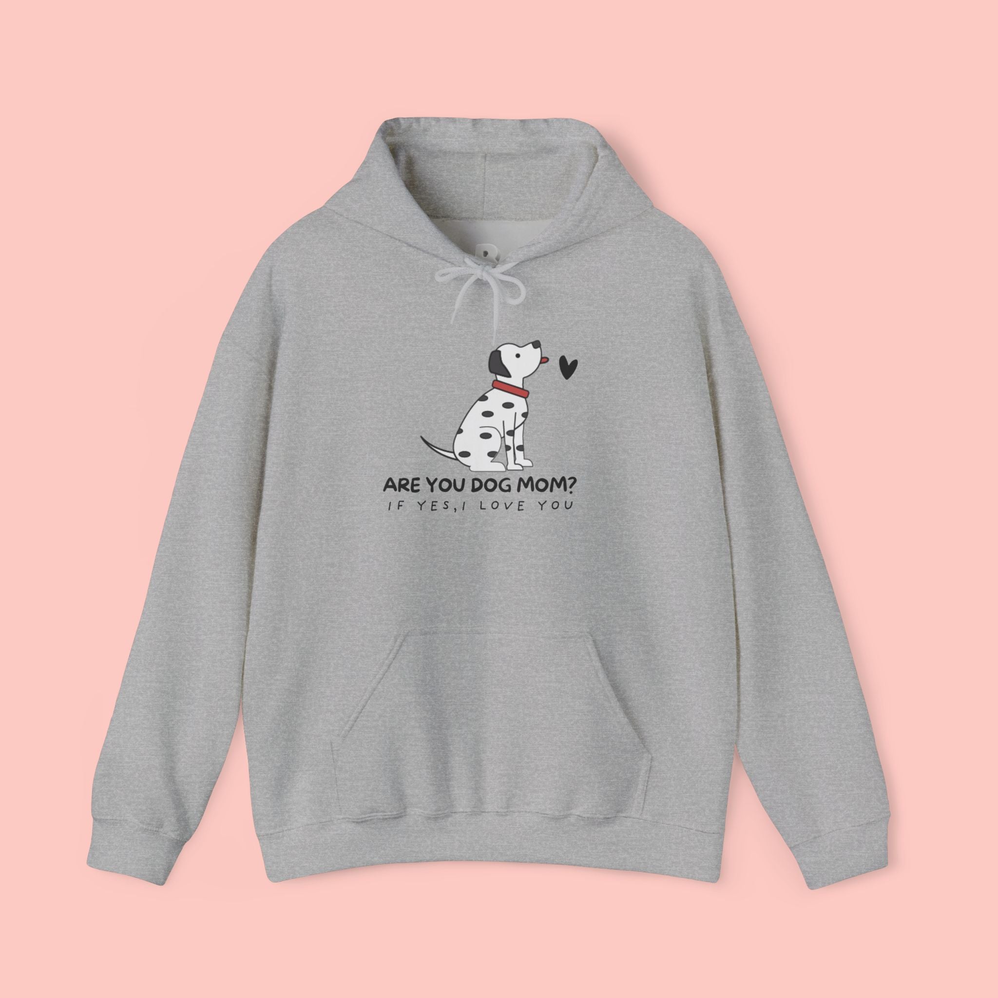 Dog Mom Hoodie — 'Are You Dog Mom?' Cute Dalmatian Graphic Pullover