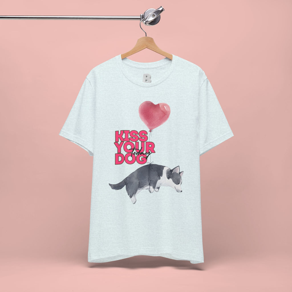 Kiss Your Dog T-Shirt — Cute Corgi with Heart Balloon Pet Lover Tee