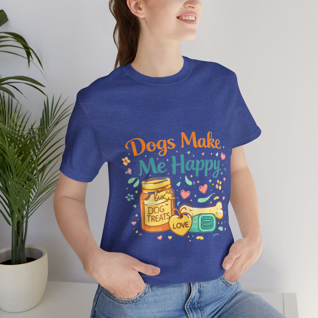 Dogs Make Me Happy T-Shirt