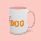 One More Dog Coffee Mug — Cute Dog Lover Accent Mug (11/15oz)