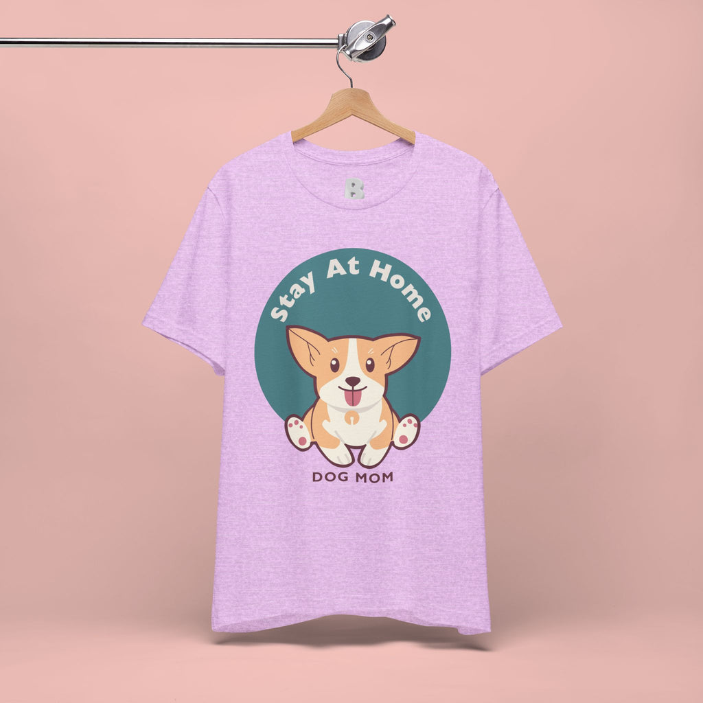 Stay At Home Dog Mom T-Shirt — Cute Corgi Graphic Tee