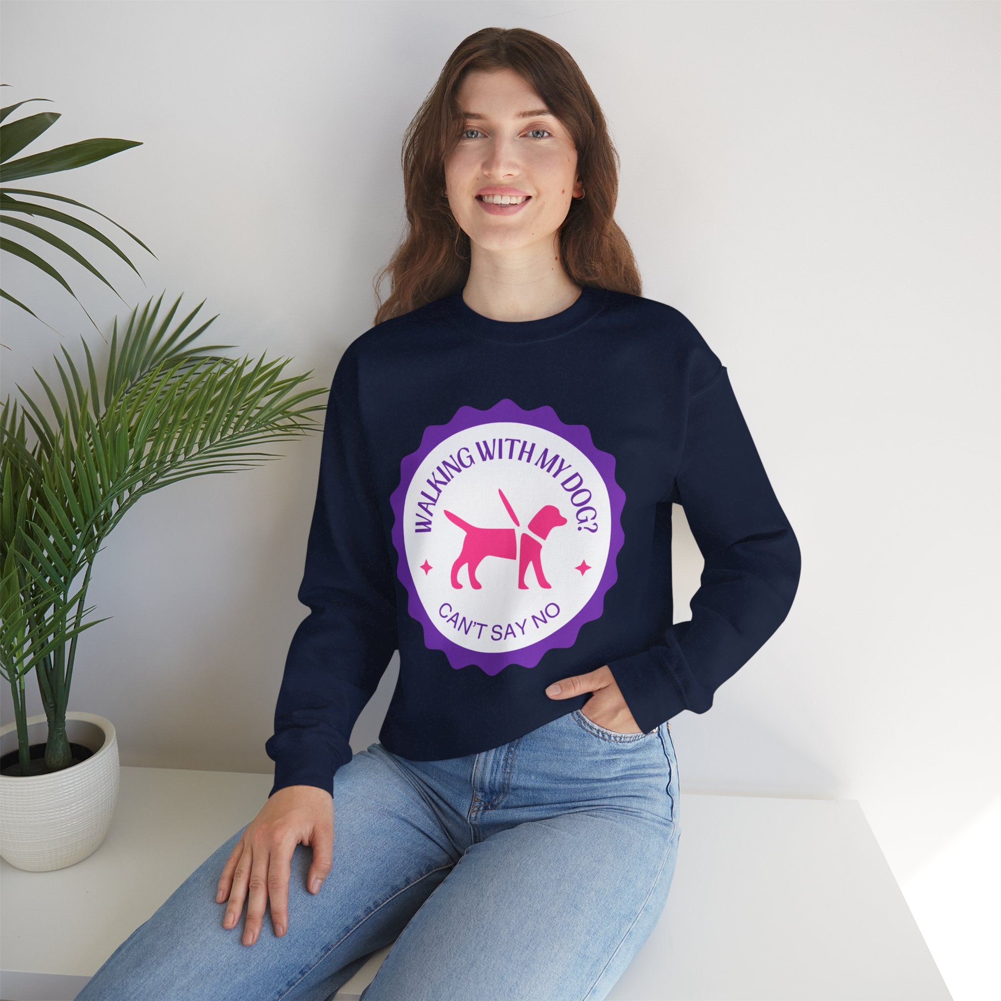 Dog Walking Sweatshirt — "Walking With My Dog Can't Say No" Graphic Crewneck