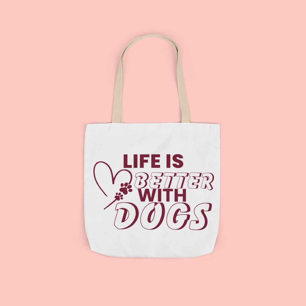 Life Is Better With Dogs Canvas Tote Bag