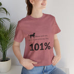 Dog Lover T‑Shirt — "Mess with me, you mess with my Dog 101% sure"