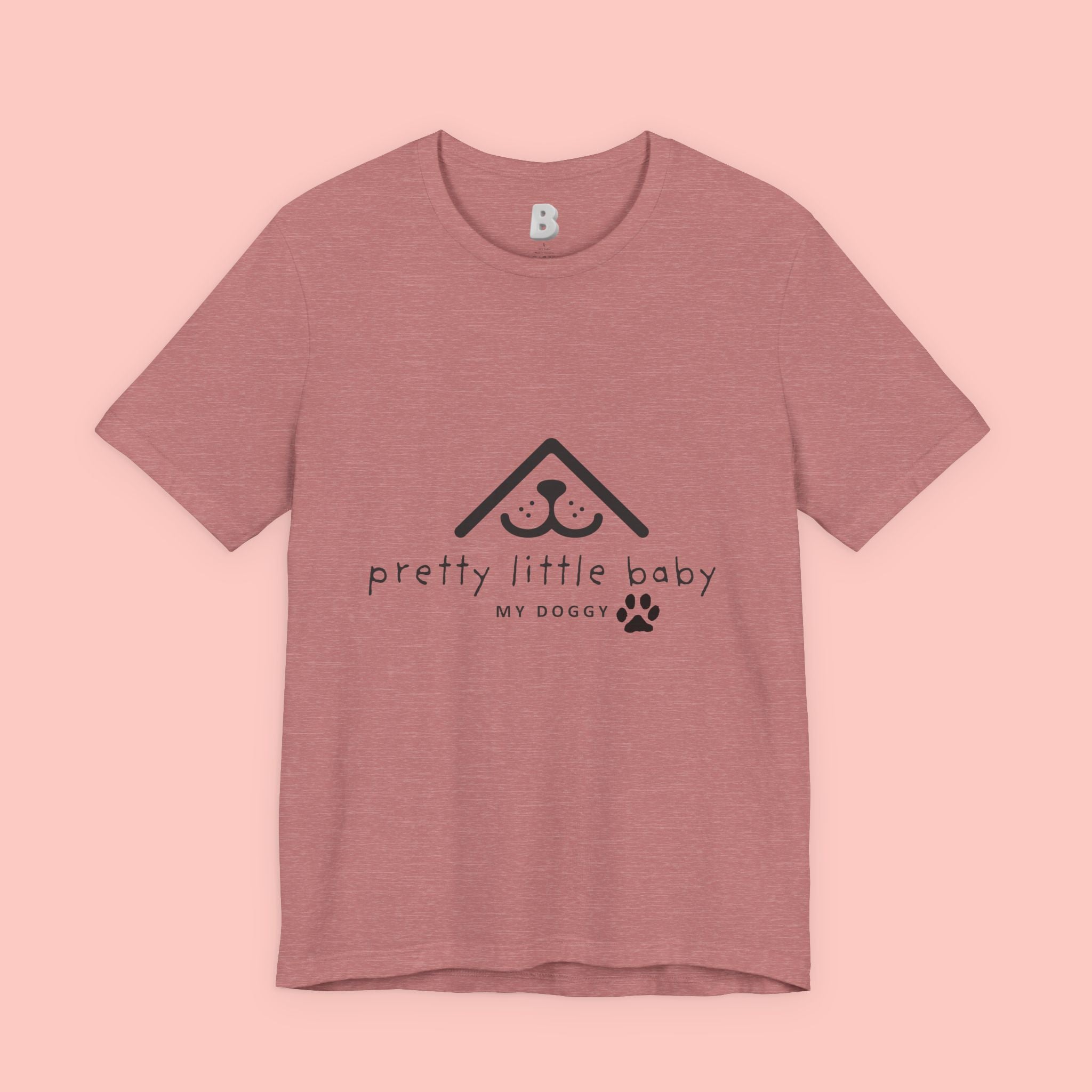Pretty Little Baby My Doggie T-Shirt