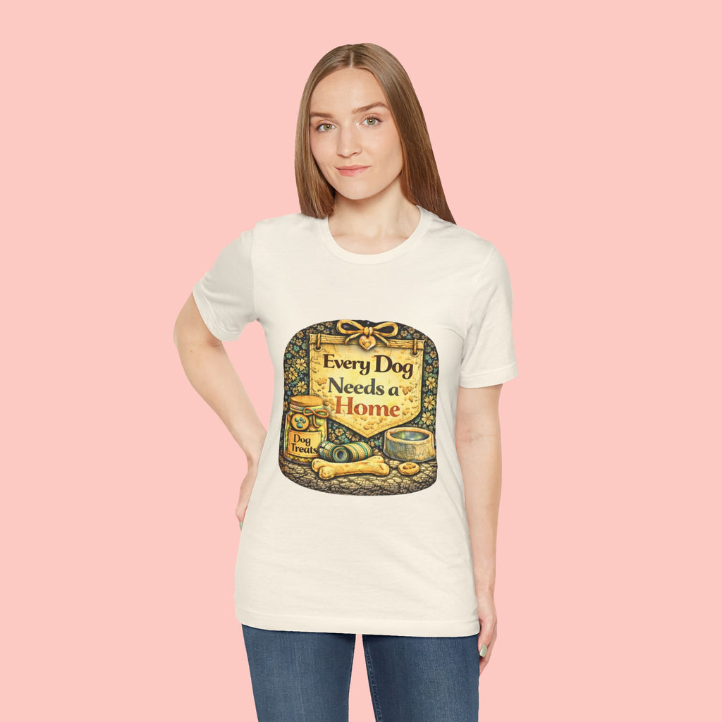 Dog Rescue Tee — "Every Dog Needs a Home" Shelter Support T-Shirt