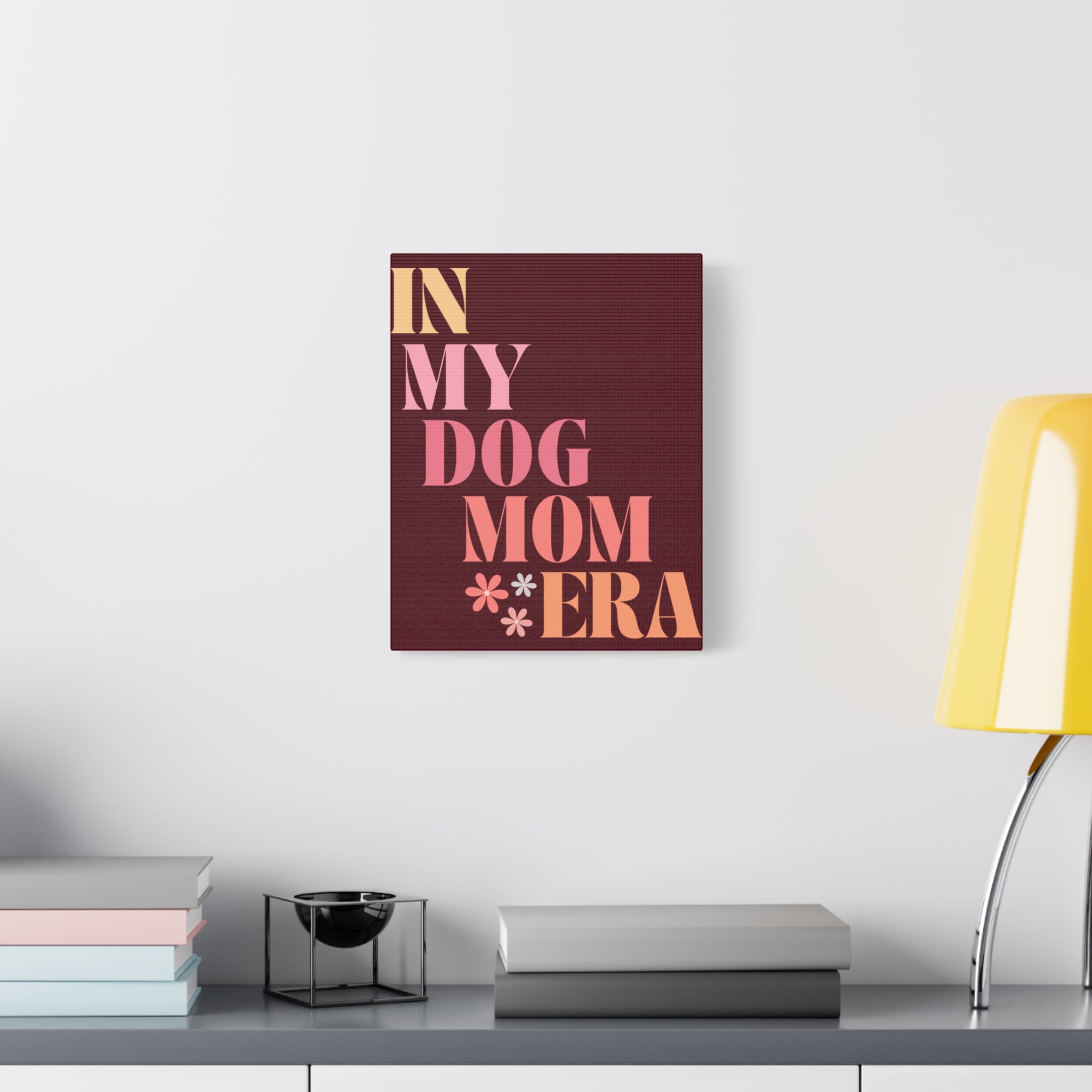 In My Dog Mom Era Matte Canvas Wall Art