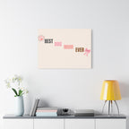 Best Dog Mom Ever Canvas Wall Art — Pink Paw & Bow Matte Stretched Canvas