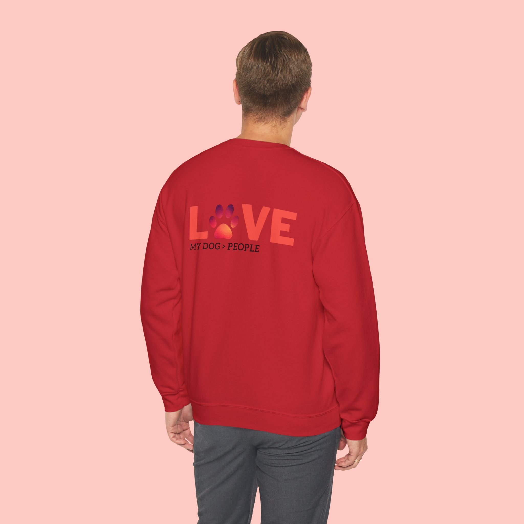 Dog Lover Crewneck Sweatshirt — “LOVE” Paw Design (My Dog > People)