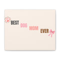 Best Dog Mom Ever Canvas Wall Art — Pink Paw & Bow Matte Stretched Canvas