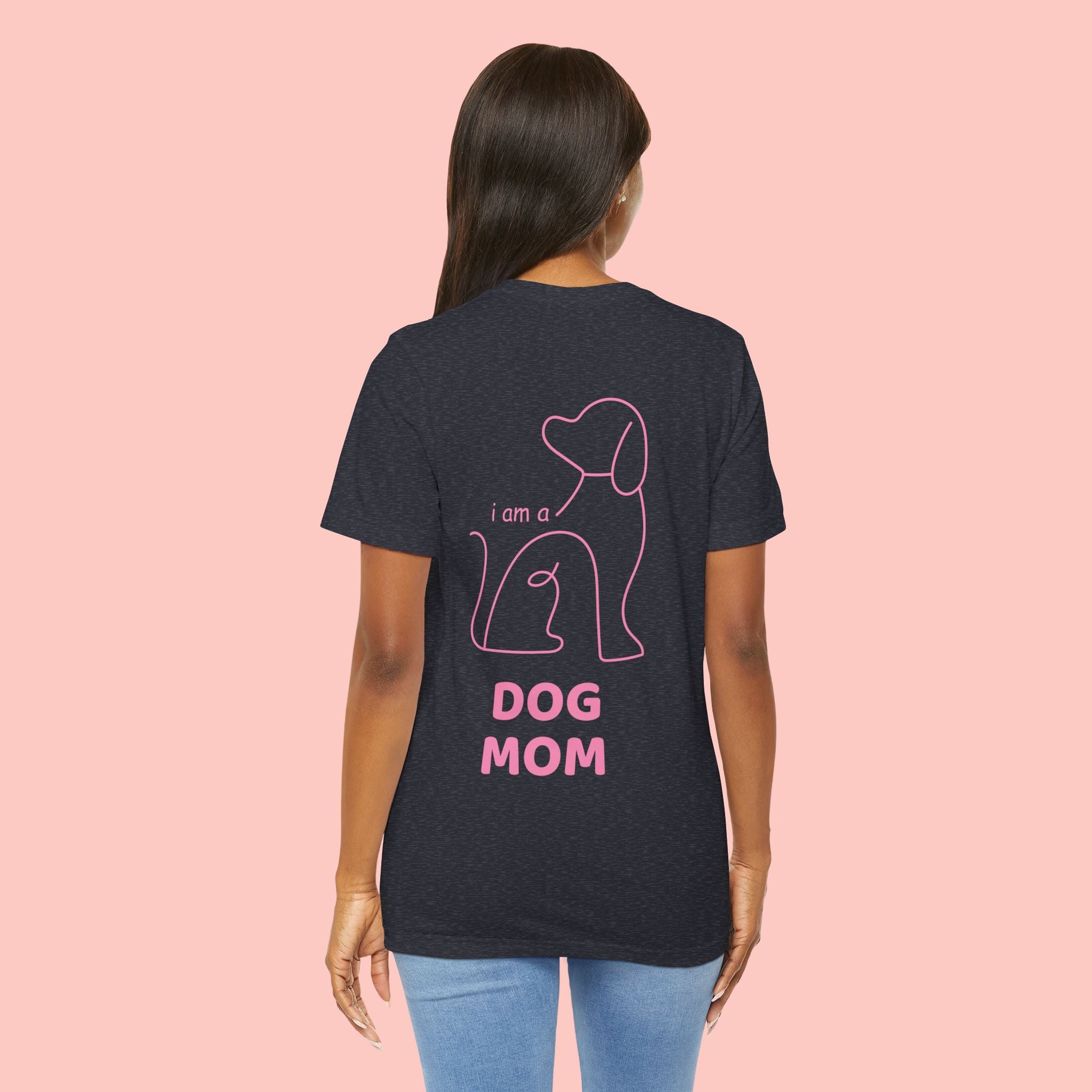 Dog Mom T-Shirt — I Am a Dog Mom Graphic Tee