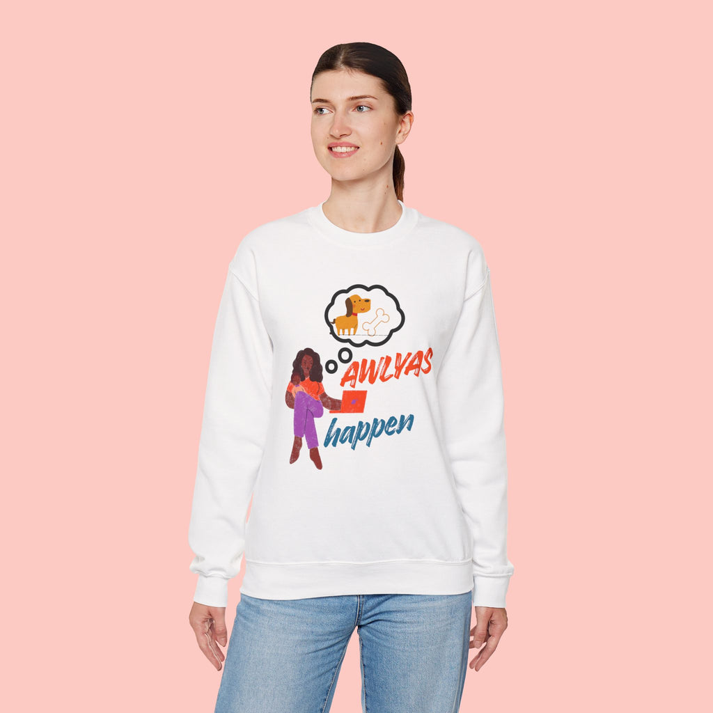 Always Happen Crewneck Sweatshirt – Funny Coffee & Snack Thought Graphic