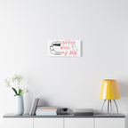 Canvas Wall Art - "Coffee With My Dog" Cute Coffee & Puppy Print