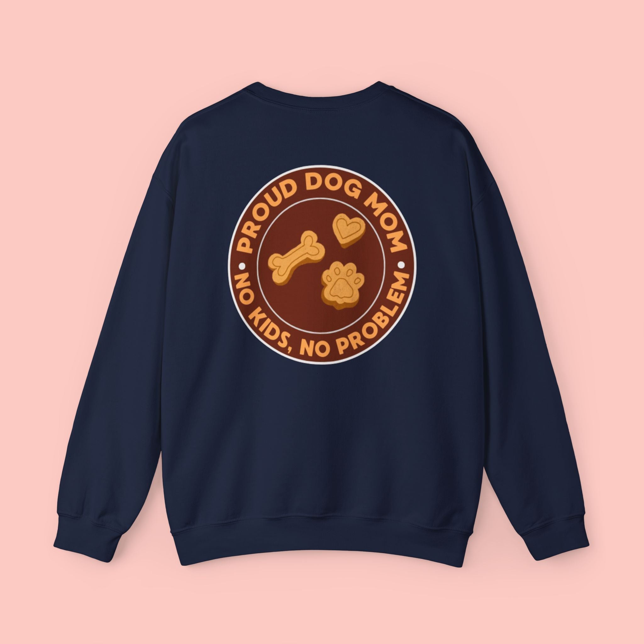 Proud Dog Mom Crewneck Sweatshirt — “No Kids, No Problem” Graphic