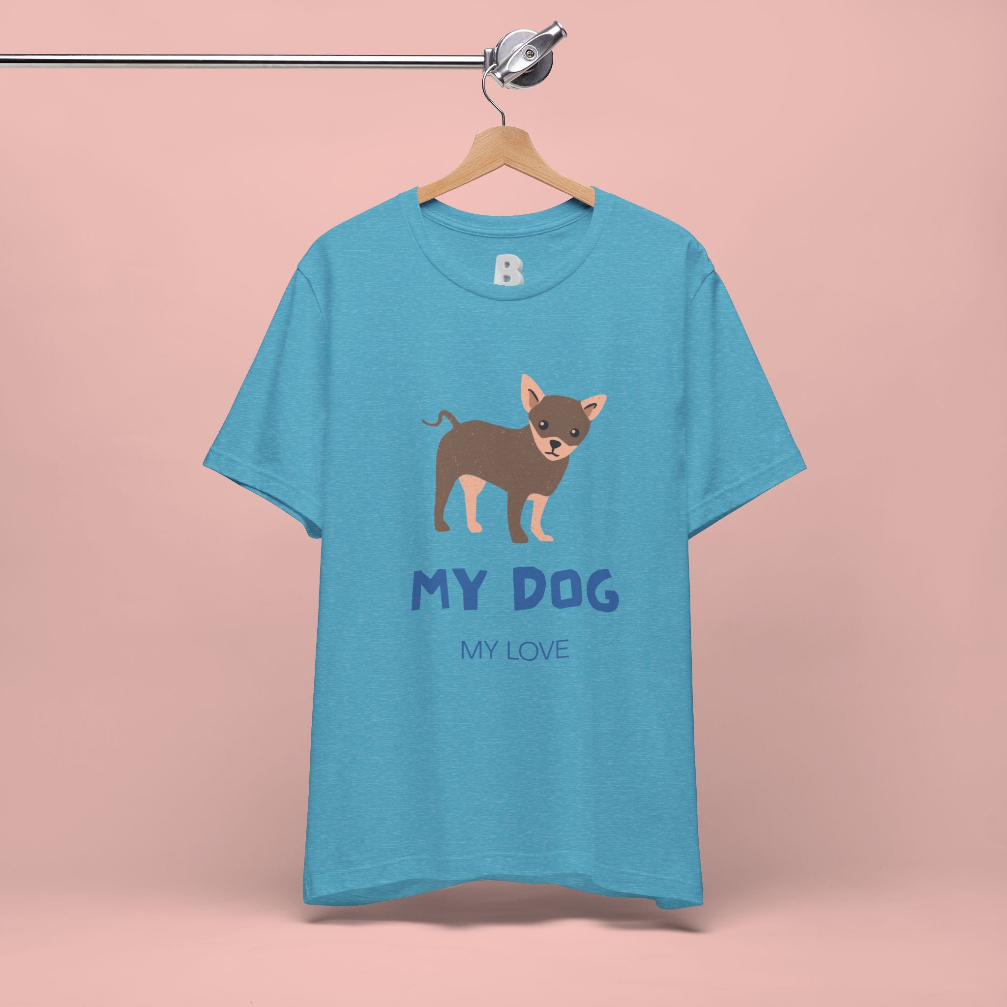 My Dog My Love T-Shirt — Cute Chihuahua Graphic Tee for Dog Lovers