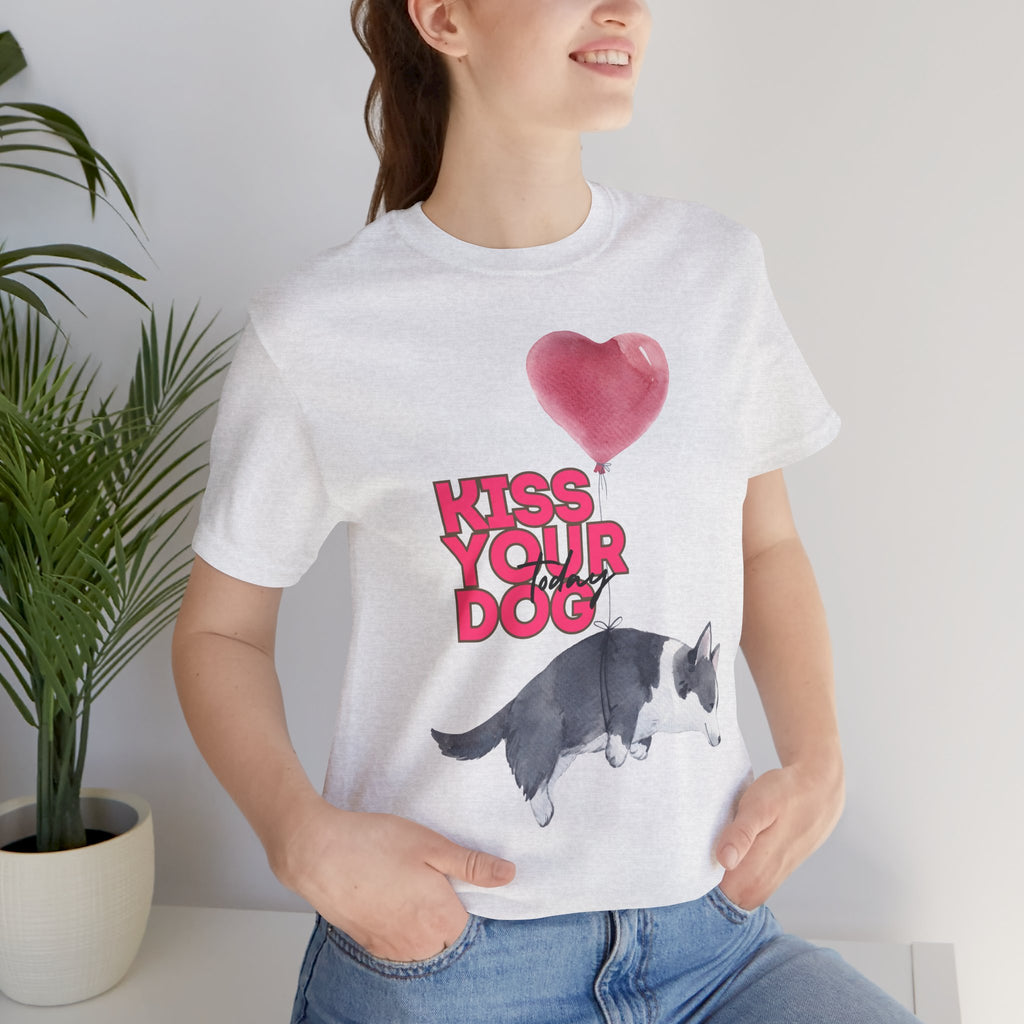 Kiss Your Dog T-Shirt — Cute Corgi with Heart Balloon Pet Lover Tee