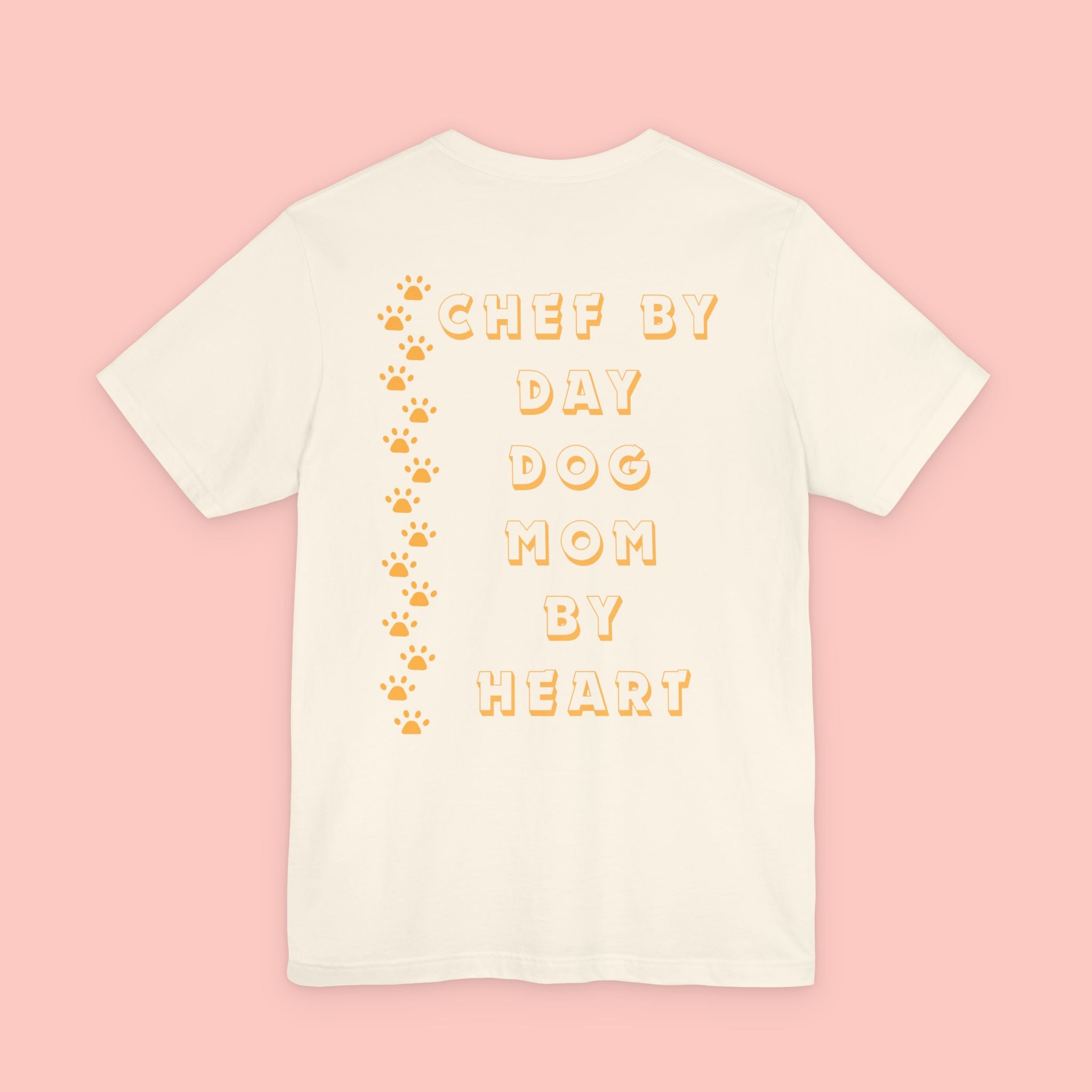 Chef By Day, Dog Mom By Heart Tee