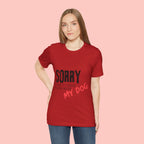 Dog Lover T-Shirt — "Sorry I Can't, I Have Plans With My Dog" Graphic Tee