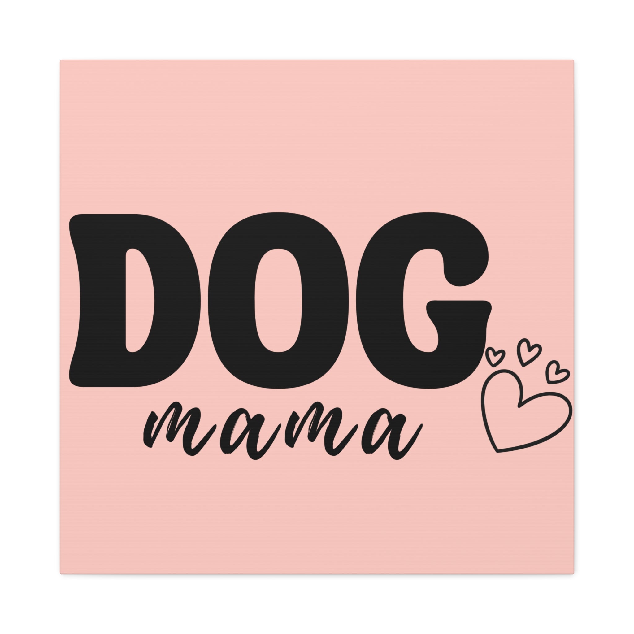 Dog Mama Pink Canvas Wall Art — Heart Pet Mom Decor