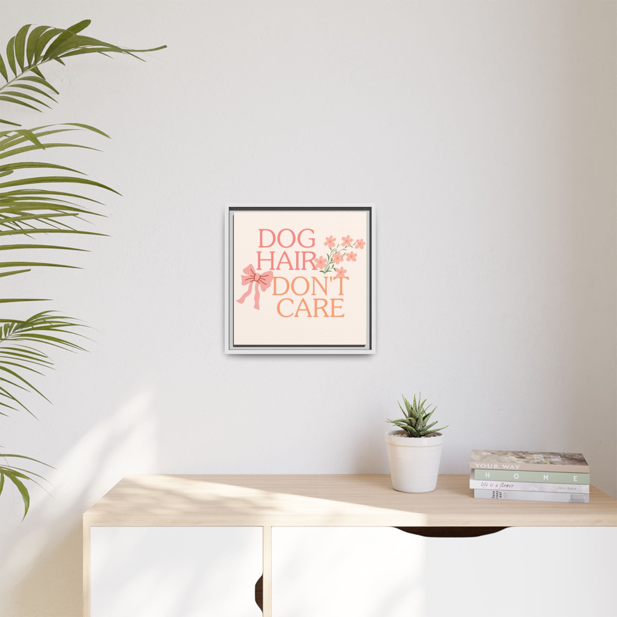 Dog Hair Don’t Care Framed Canvas Print