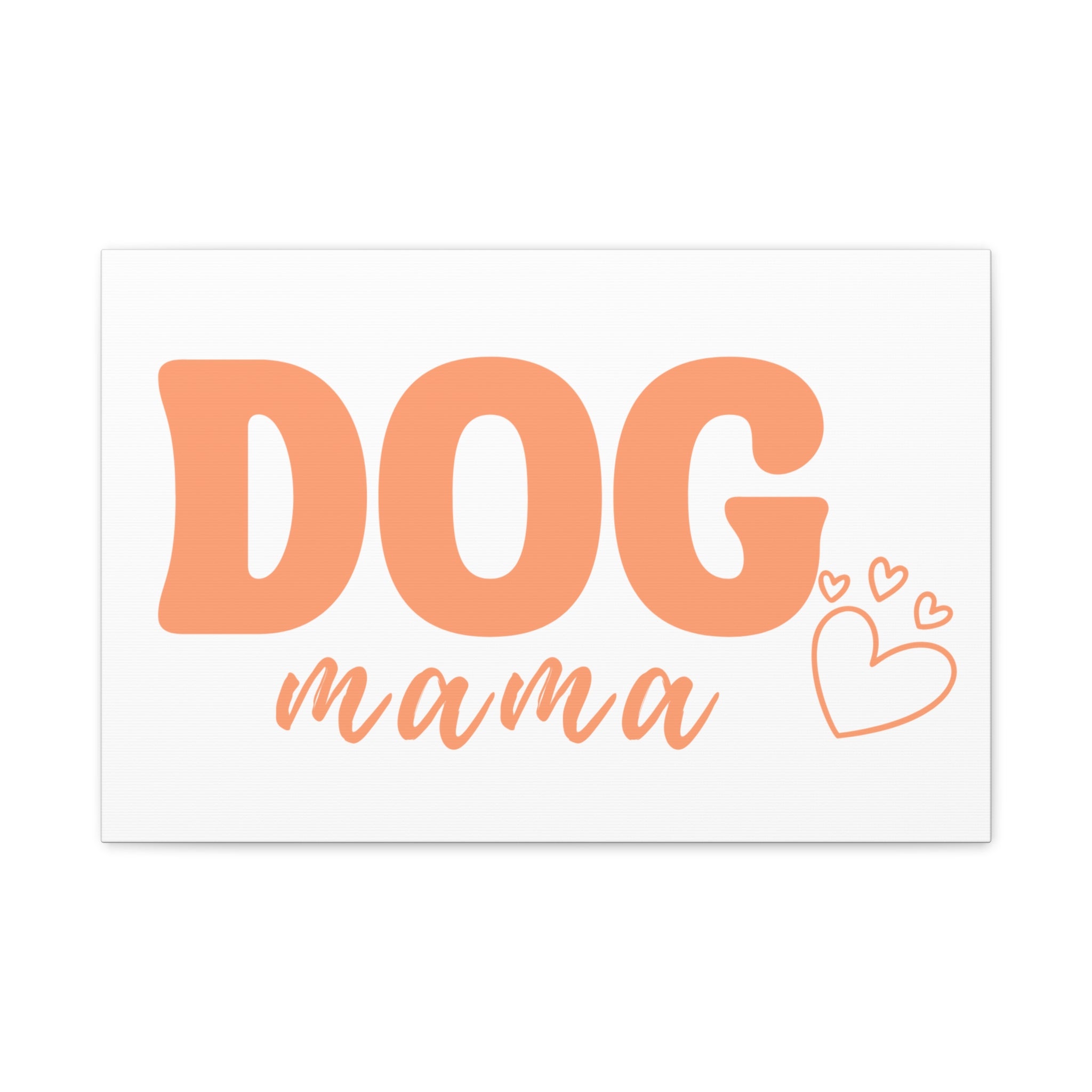 Dog Mama Matte Canvas Wall Art – Peach Script Pet Lover Decor