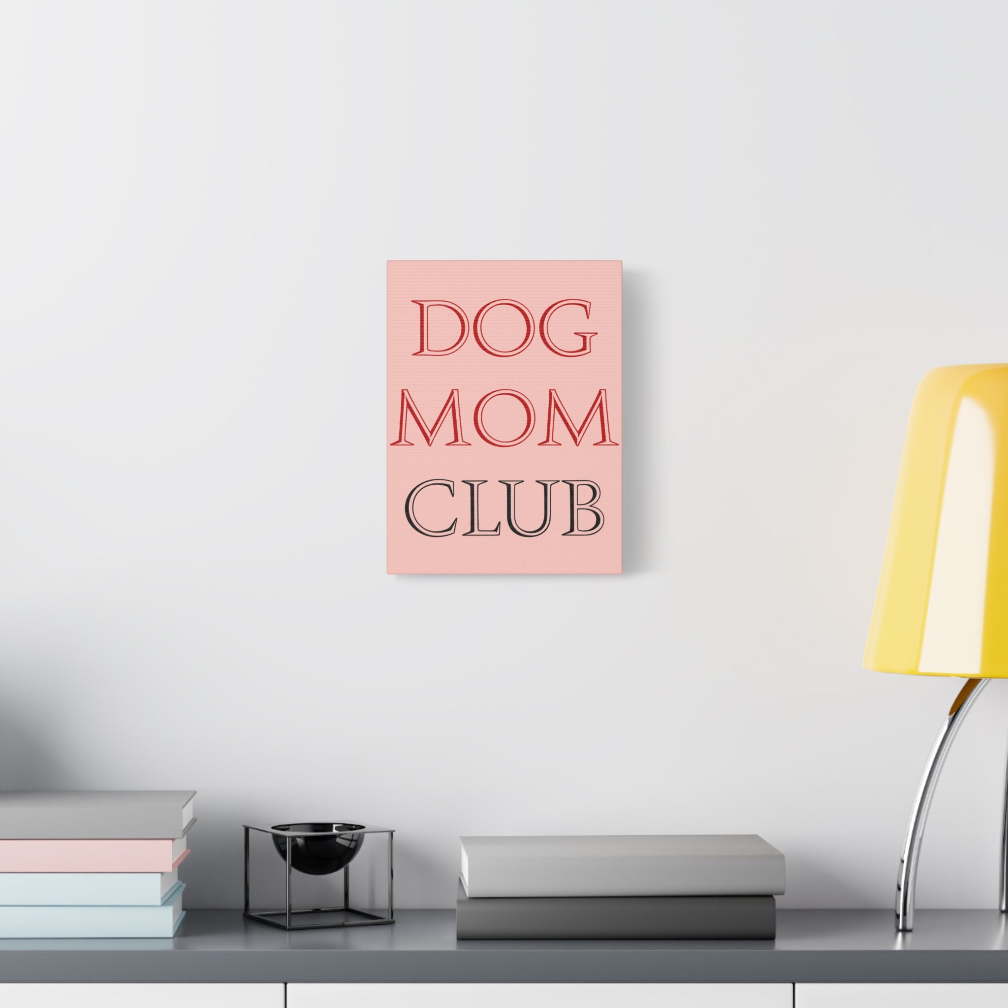 Dog Mom Club Canvas Wall Art — Pink Matte Stretched Canvas