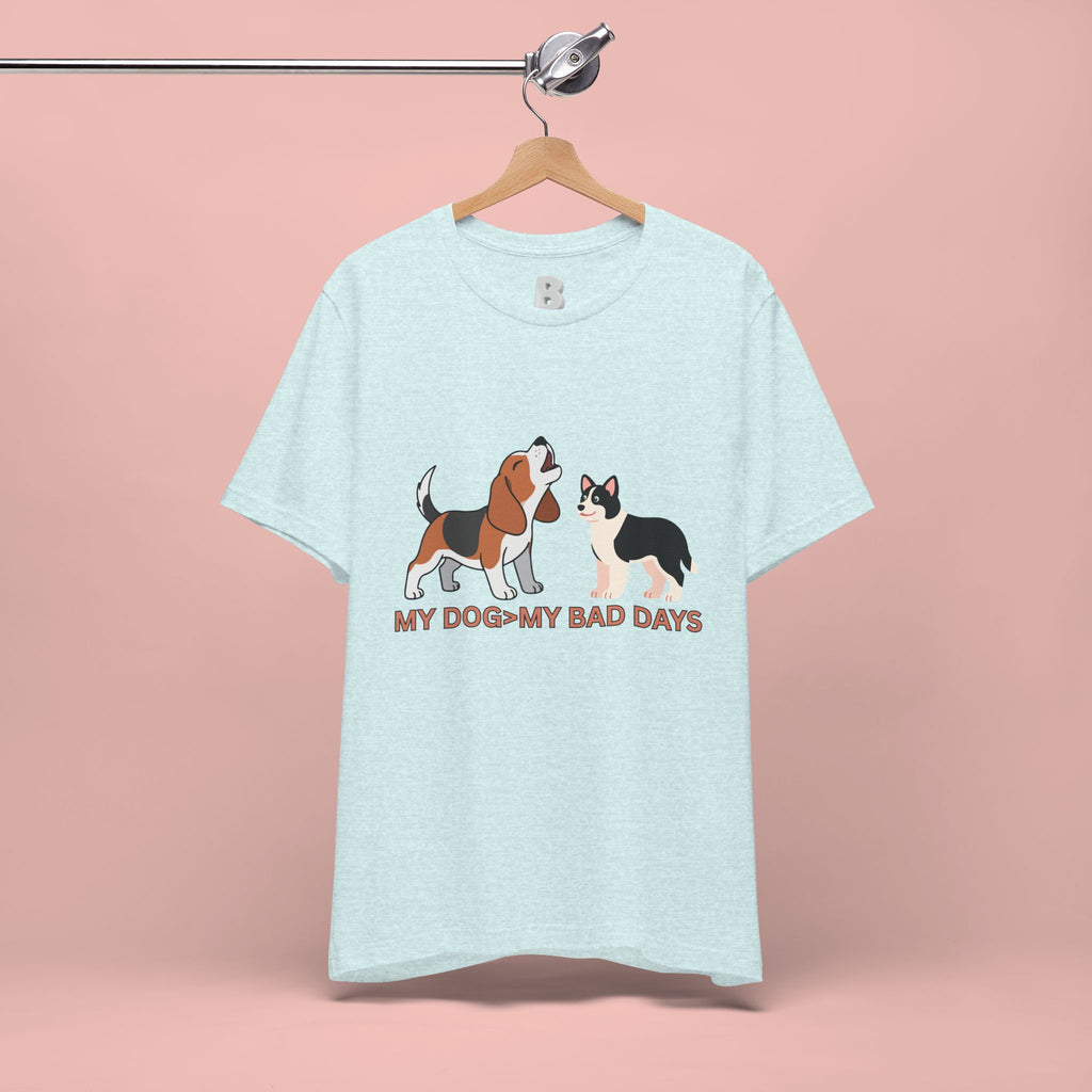 My Dog > My Bad Days T‑Shirt — Cute Beagle & Corgi Graphic Tee for Dog Lovers