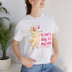 Dog Mom T-Shirt — "It Isn’t a Dog, It Is My Child" Cute Golden Retriever Tee