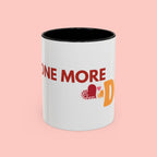 One More Dog Coffee Mug — Cute Dog Lover Accent Mug (11/15oz)