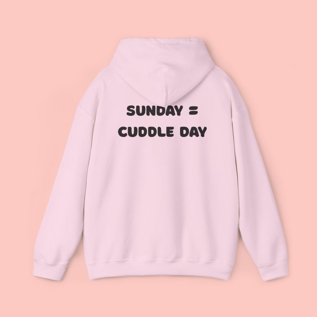 Cuddle Day Hoodie — “Sunday = Cuddle Day” Cozy Pullover