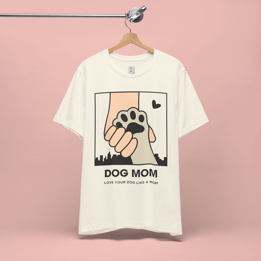 Dog Mom T-Shirt — "Love Your Dog Like a Mom" Paw Print Graphic