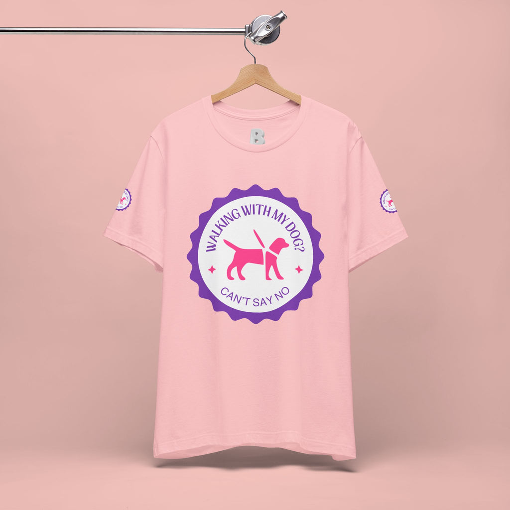 Walking With My Dogs T‑Shirt — "Can't Say No" Dog Lover Tee