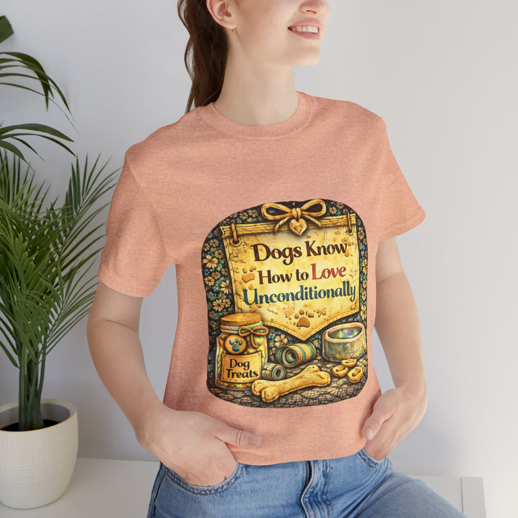 Dog Lovers T‑Shirt – "Dogs Know How to Love Unconditionally" Vintage Design