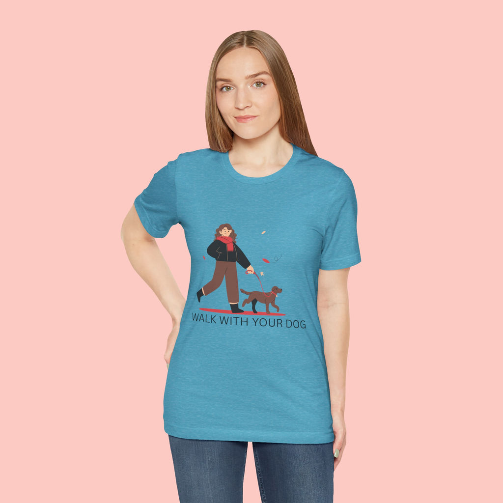 Walk With Your Dog Tee — Cute Dog Walking Graphic T-Shirt